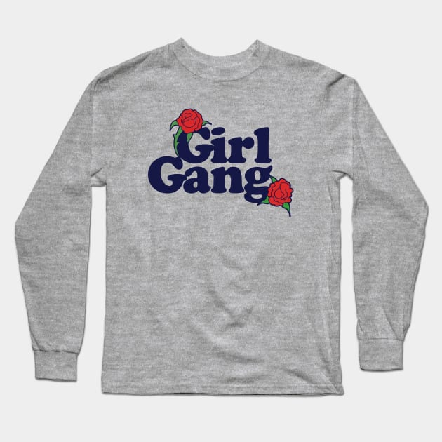 Girl Gang Retro Feminist Long Sleeve T-Shirt by bubbsnugg